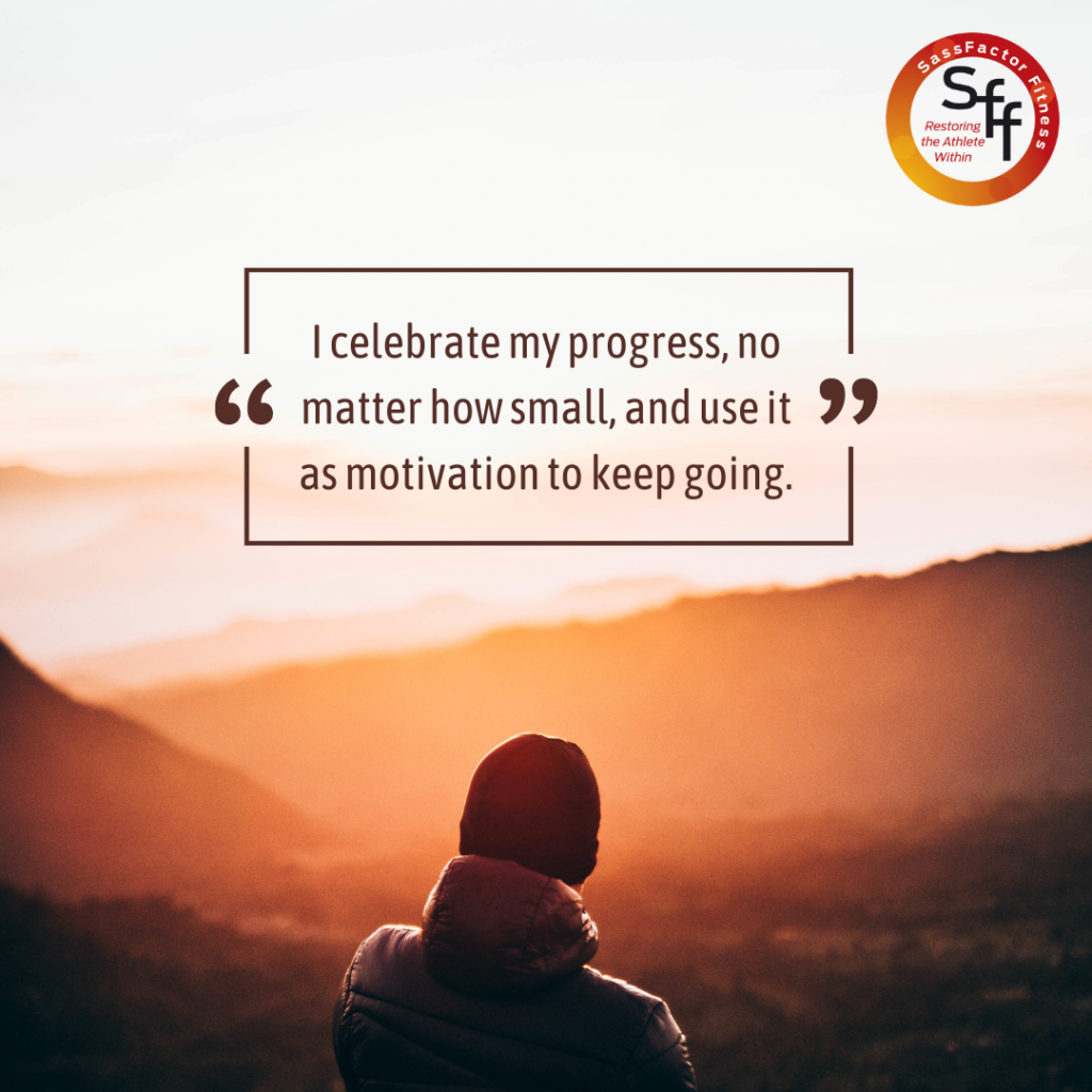 Image shows quote to stay motivated in a movement plan. To keep moving I celebrate my progress, not matter how small, and use it as motivation to keep going. 