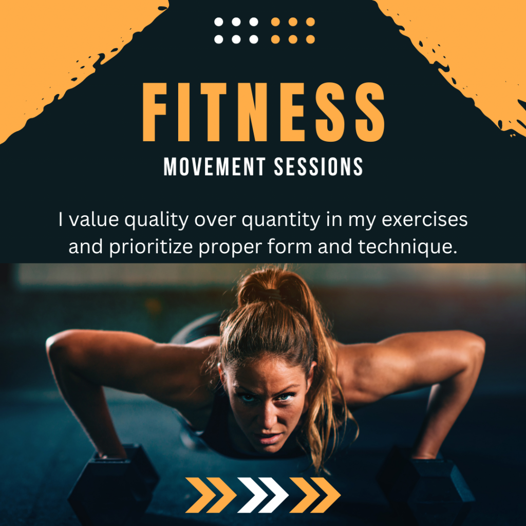 Quality over Quantity in Fitness Movement Sessions